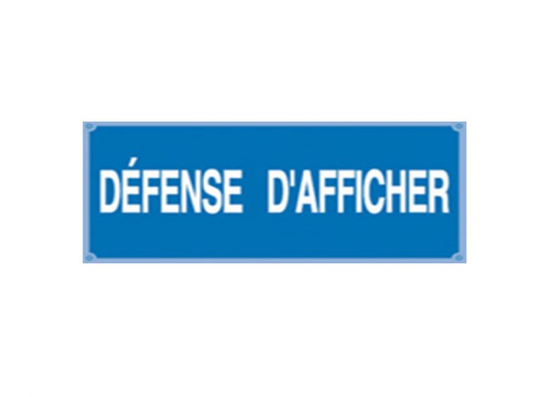 Pancarte " défense d'afficher "